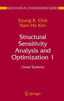 Paperback Structural Sensitivity Analysis and Optimization 1: Linear Systems Book