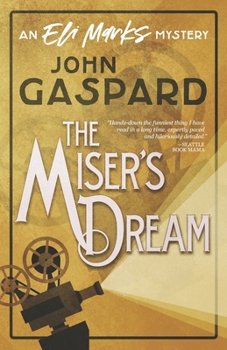 Paperback The Miser's Dream: (An Eli Marks Mystery Book 3) Book