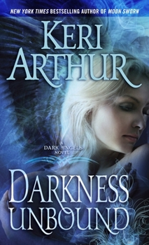 Darkness Unbound - Book #1 of the Dark Angels