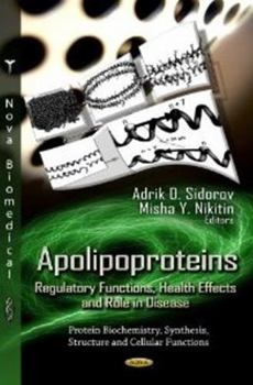 Hardcover Apolipoproteins: Regulatory Functions, Health Effects and Role in Disease Book