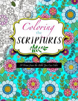Coloring the Scriptures: 24 Verses from the Bible You Can Color
