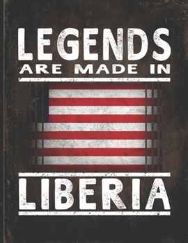 Legends Are Made In Liberia: Customized Gift for Liberian Coworker  Undated Planner Daily Weekly Monthly Calendar Organizer Journal