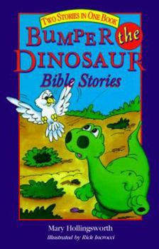 Hardcover Bumper the Dinosaur Bible Stories: Two Stories in One Book