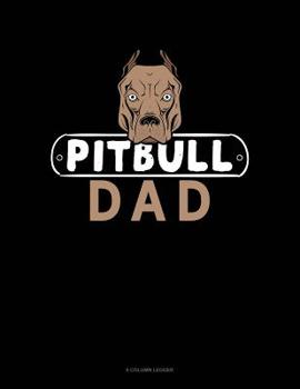 Paperback Pitbull Dad: 8 Column Ledger Book