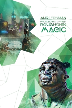 Philadelphia Stories: Roughskin Magic