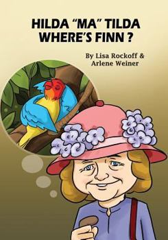 Paperback Hilda Ma Tilda - Where's Finn?: A beautiful illustrated story book for children Book