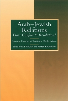 Hardcover Arab-Jewish Relations: From Conflict to Resolution? Book