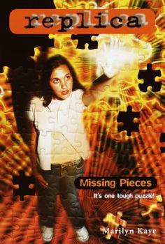 Missing Pieces - Book #17 of the Replica