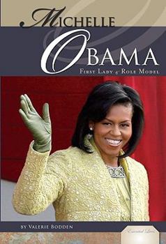 Michelle Obama: First Lady & Role Model - Book  of the Essential Lives