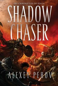 Shadow Chaser - Book #2 of the Хроники Сиалы