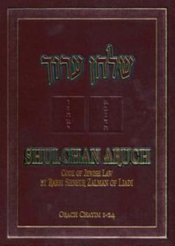 Hardcover Shulchan Aruch: Code of Jewish Law, Vol. 1, Orach Chaim, Sections1-24 Book
