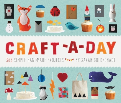 Hardcover Craft-A-Day: 365 Simple Handmade Projects Book