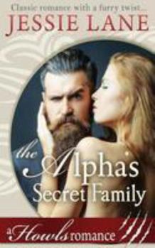 Paperback The Alpha's Secret Family Book