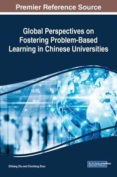 Hardcover Global Perspectives on Fostering Problem-Based Learning in Chinese Universities Book