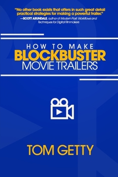 Paperback How To Make Blockbuster Movie Trailers Book