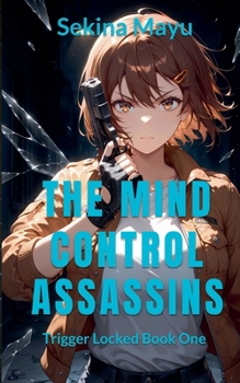 Paperback The Mind Control Assassins Book