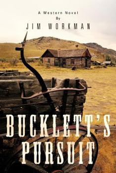 Paperback Bucklett's Pursuit: A Western Novel Book