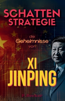 Paperback Schattenstrategie: Die Geheimnisse von Xi Jinping [German] Book