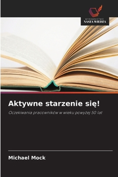 Paperback Aktywne starzenie się! [Polish] Book