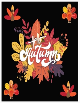 Paperback Hello Autumn: Thanksgiving coloring books for toddlers Book