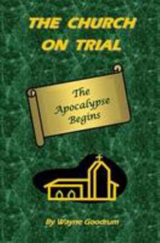 Paperback The Church On Trial: The Apocalypse Begins Book