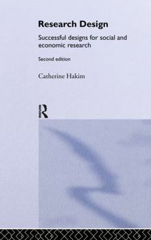 Hardcover Research Design: Succesful Designs for Social Economics Research Book