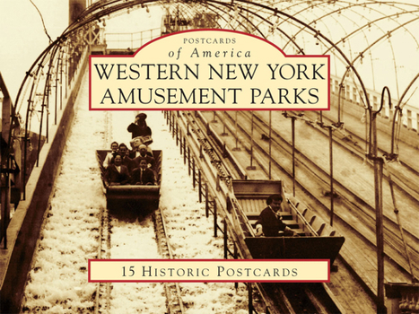 Ring-bound Western New York Amusement Parks: 15 Historic Postcards Book