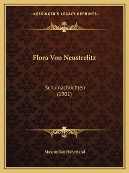 Paperback Flora Von Neustrelitz: Schulnachrichten (1901) [German] Book