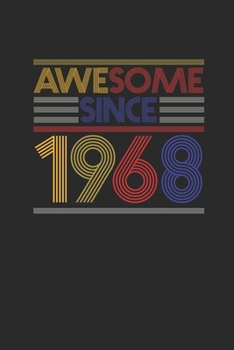 Awesome Since 1968: Dotted Bullet Notebook – Birthday Gift or Anniversary Gift Idea