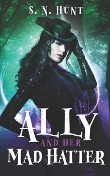 Paperback Ally and her Mad Hatter: A Dark Alice in Wonderland Retelling Book