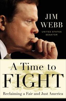 Hardcover A Time to Fight: Reclaiming a Fair and Just America Book