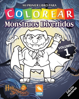 Paperback Monstruos Divertidos - Volumen 1 - Edici?n nocturna: Libro para colorear para ni?os - 25 ilustraciones para colorear [Spanish] Book
