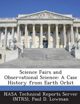 Paperback Science Fairs and Observational Science: A Case History from Earth Orbit Book