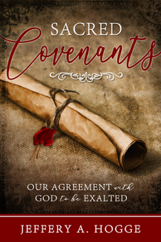 Paperback Sacred Covenants: Our Agreement with God Book