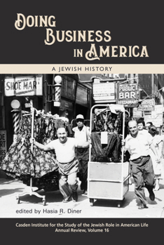 Doing Business in America: A Jewish History - Book  of the Jewish Role in American Life: An Annual Review