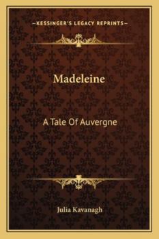 Paperback Madeleine: A Tale Of Auvergne Book