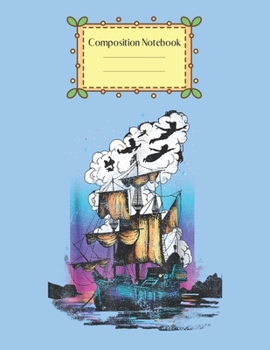 Paperback Composition Notebook: Disney Peter Pan Detailed Colorful Pirate Ship Peter Pan Theme Notebook for Girls Teens Kids Journal for Kids College Book