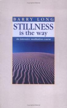 Paperback Stillness is the Way: An Intensive Meditation Course Book