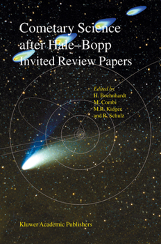 Paperback Cometary Science After Hale-Bopp: Volume 1 Proceedings of Iau Colloquium 186 21-25 January 2002, Tenerife, Spain Book