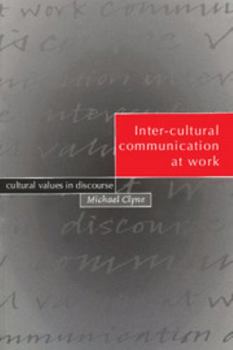 Paperback Inter-Cultural Communication at Work: Cultural Values in Discourse Book