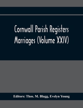 Paperback Cornwall Parish Registers. Marriages (Volume Xxiv) Book