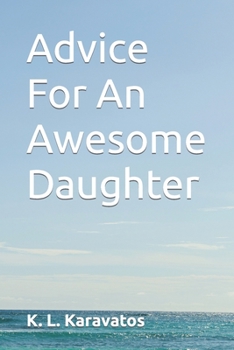 Paperback Advice For An Awesome Daughter Book