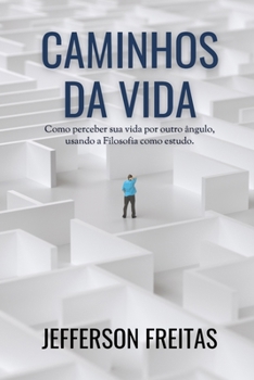 Caminhos da Vida (Portuguese Edition)