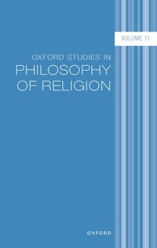 Hardcover Oxford Studies in Philosophy of Religion: Volume 11 Book