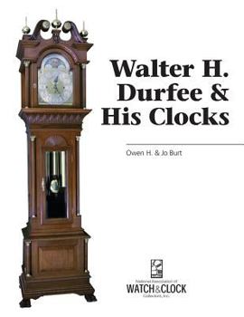 Paperback Walter H. Durfee & His Clocks Book