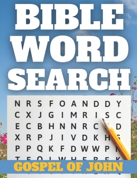 Paperback Bible Word Search: Large Print Gospel of John Word Searches for Adults & Seniors (Christian Gifts for Women & Men) [Large Print] Book