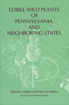 Edible Wild Plants of Pennsylvania and Neighboring States