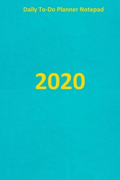 Paperback Daily to-do planner notepad 2020: Journal and Notebook Book