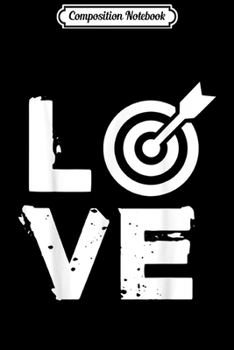 Composition Notebook: Love Archery for Kids Boy Girl Archer Shoot Arrow  Journal/Notebook Blank Lined Ruled 6x9 100 Pages