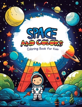 Paperback Space and Colors: Coloring Book for Kids Book